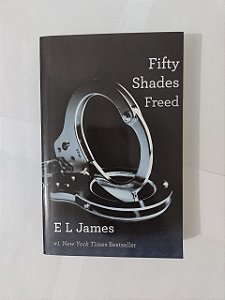 Fifty Shades Freed - El James
