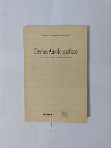 Devires Autobiográficos - Elizabeth Muylaert Duque-Estrada