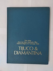 Tijuco e Diamantina - Tom Maia, Entre outros