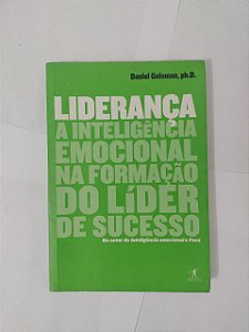 Liderança - Daniel Goleman, Ph.D.