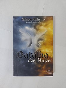 Batalha dos Anjos - Gilson Pinheiro