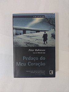 Pedaço do Meu Coração - Peter Robinson