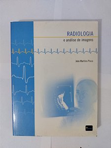 Radiologia e Analise de Imagens - João Martins Pisco