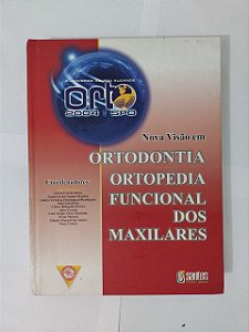 Nova Visão em Ortodontia Funcional dos Maxilares - Eduardo Sakai (Coord.)