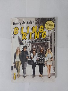 Bling Ring: A Gangue de Hollywood  - Nancy Jo Sales