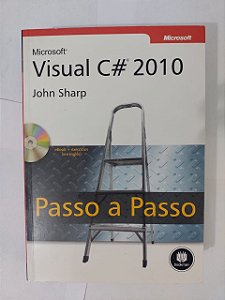 Microsolft Visual C# 2010: Passo a Passo - John Sharp