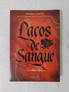 Laços de Sangue - Richelle Mead