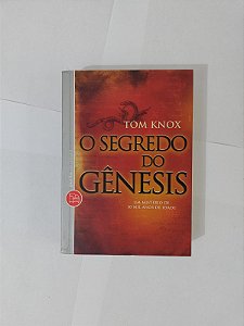 O Segredo do Gênesis - Tom Knox
