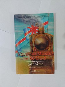 A Volta ao Mundo em 80 Dias  - Júlio Verne (A Obra-Prima de cada Autor)