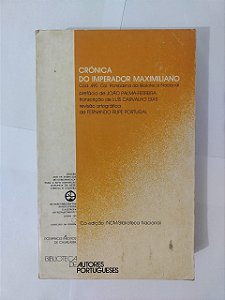 Crônicas do Imperador Maximiliano - João Palma-Ferreira