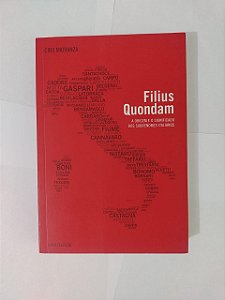 Filius Quondam: A Origem e o Significado dos Sobrenomes Italianos - Ciro Mioranza