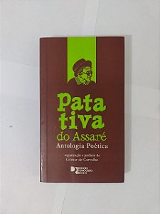 Patativa do Assaré: Antologia poética - Gilmar de Carvalho (Org.)