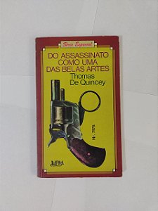 Do Assassinato como uma das Belas Artes - Thomas de Quincey