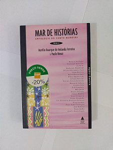 Mar de Histórias - Aurélio Buarque de Holanda Ferreira e Paulo Rónai