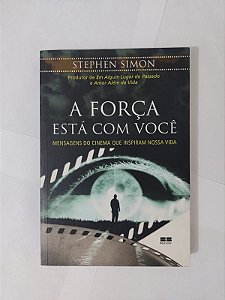 A Força Está com Você - Stephen Simon