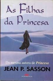 As Filhas da Princesa - Jean P. Sasson