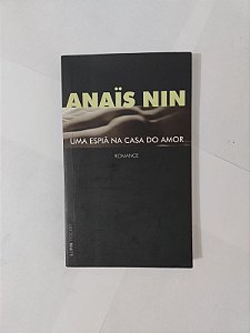 Uma Espiã na Casa do Amor - Anaïs Nin (Pocket)