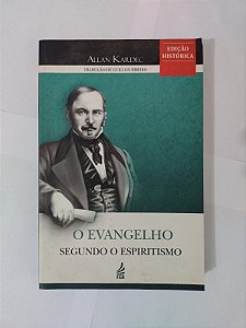 O Evangelho Segundo o Espiritismo - Allan Kardec