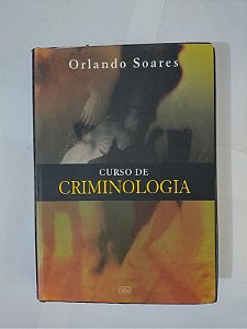 Curso de Criminologia - Orlando Soares