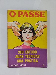 O Passe: Seu Estudo, Suas Técnicas, Suas Práticas - Jacob Melo (marcas)