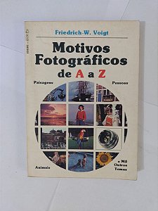 Motivos Fotográficos de A a Z - Friedrich-W. Voigt