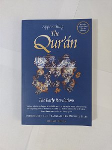 Approaching The  Qur'an - Michael Sells (Inglês)