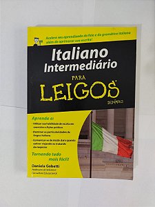 Italiano Intermediário para Leigos - Daniela Gobetti