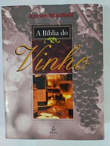 A Bíblia do Vinho - Karen MacNeil