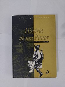 História de um Pintor - Antônio Parreiras