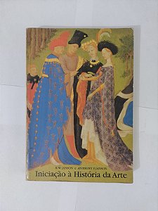 Iniciação à História da Arte - H. W. Janson e Anthony F. Janson