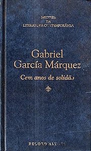 Cem Anos de Solidão - Gabriel García Márquez - Mestres na literatura contemporânea (marcas)