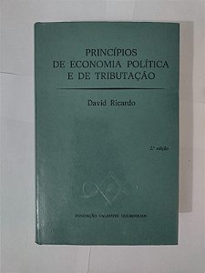Princípios de Economia Política e de Tributação - David Ricardo