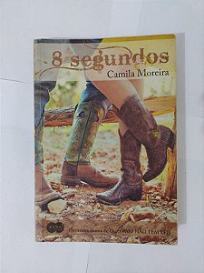 8 Segundos  - Camila Moreira