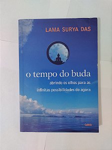 O Tempo do Buda - Laa Surya Das