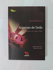 Algemas de Seda - Frank Baldwin