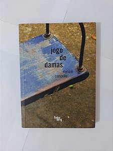 Jogo de Damas - Myriam Campello