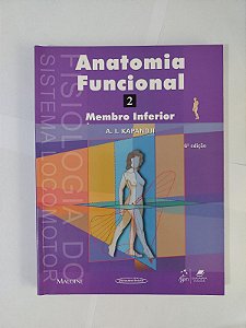 Anatomia Funcional 2: Membro Inferior - a. L. Kapandji