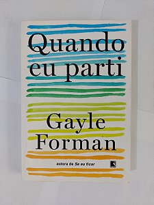 Quando eu Parti - Gayle Forman