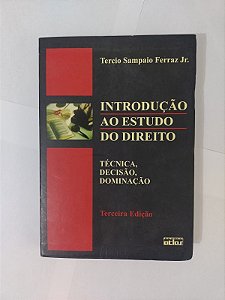 Introdução ao Estudo do Direito - Tercio Sampaio Ferraz Jr.