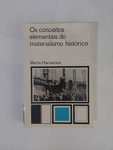 Os Conceitos Elementais do Materialismo Histórico - Marta Harnecker