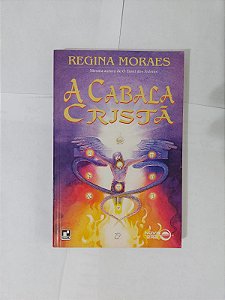 A Cabala Cristã - Regina Moraes