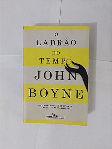O Ladrão do Tempo - John Boyne