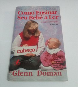 Como ensinar seu bebê a ler - Glenn Doman