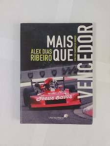 Mais que Vencedor - Alex Dias Ribeiro (Autografado)