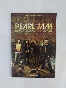 Pear Jam: Duas Décadas de Sucesso - Camilla Bazzoni de Medeiros