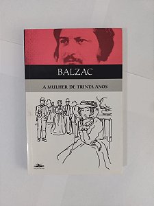 A Mulher de Trinta anos - Honoré de Balzac