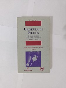 Urdidura de Sigilos - Eduardo Peñuela Cañizal (Org.)