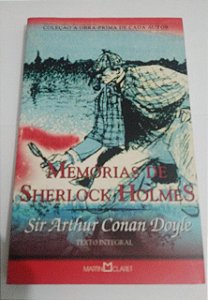 Memórias de Sherlock Holmes - Sir Arthur Conan Doyle - Coleção Obra-prima de cada autor