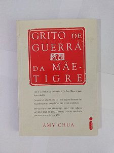 Grito de Guerra da Mão-Tigre - Amy Chua