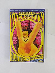 Aconteceu em Woodstock - Elliot Tiber e Tom Monte